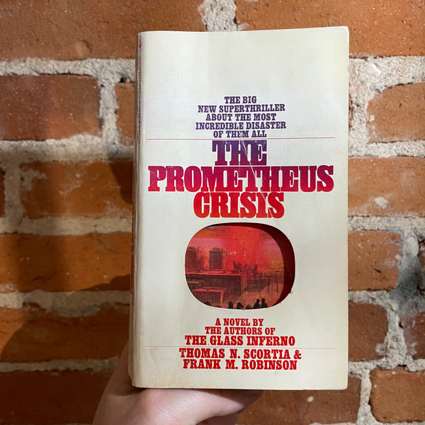 The Prometheus Crisis - Thomas N. Scortia and Frank M. Robinson - 1976 Bantam Books Paperback