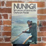 Nunaga: Ten Years of Eskimo Life - Duncan Pryde 1972 Walker Publishing Company Hardback