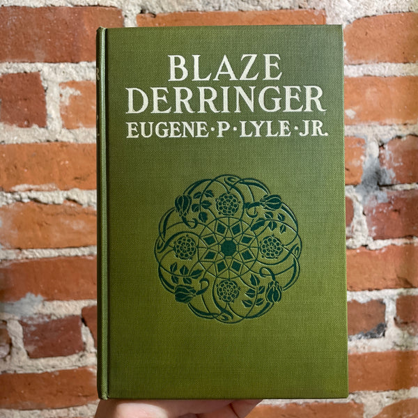 Blaze Derringer - Eugene P. Lyle, Jr. - 1910 A.L. Burt Company Hardback