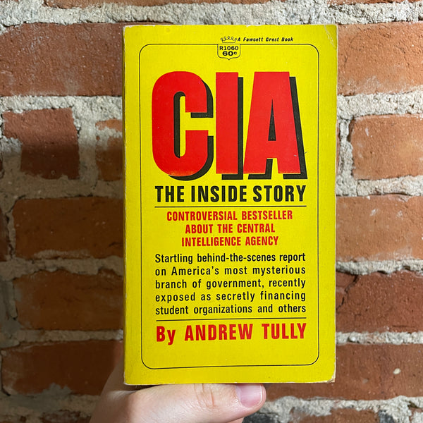 CIA: The Inside Story - Andrew Tully - 1962 Fawcett Crest Book Paperback