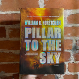 Pillar To The Sky - WIlliam R. Forstchen - 2014 1st Tor Books Hardback