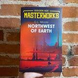 Northwest of Earth - C.L. Moore - 2019 SF Masterworks Gollancz Paperback - Tomás Almeida Cover