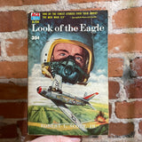 Look of the Eagle - Robert L. Scott, Jr. - 1955 Ace Books Paperback