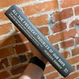 All the Frequent Troubles of Our Days - Rebecca Donner - 2021 1st Little, Brown and Company Hardback