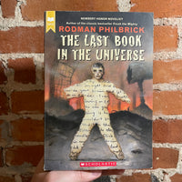 The Last Book in the Universe - Rodman Philbrick - 2020 Scholastic Books Paperback