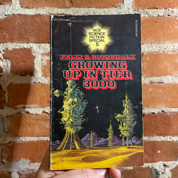 Growing Up In Tier 3000 - Felix C. Gotschalk - Ace Special #5 - 1975 Paperback