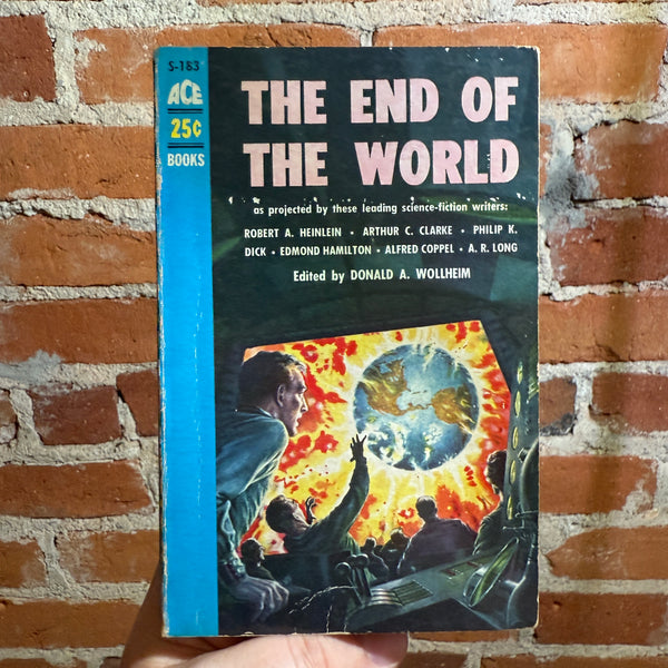 The End of the World - Edited by Donald A. Wollheim - 1956 Ace Books Paperback with Philip K. Dick