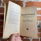 Beyond Control - Edited by Robert Silverberg - 1974 Dell Books Paperback - Philip K. Dick & more!