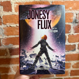Jonesy Flux and the Gray Legion - James Pray - 2020 Sterling Hardback