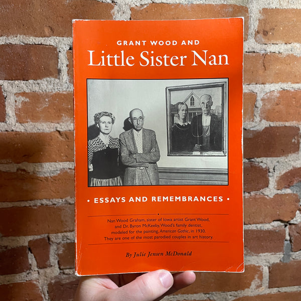 Grant Wood and Little Sister Nan - Julie Jensen McDonald - 2000 Penfield Press Paperback