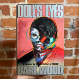 Doll’s Eyes - Bari Wood - 1993 William & Morrow Company Inc. Hardback - Marshall Arisman Cover
