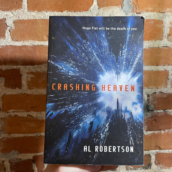 Crashing Heaven - Al Robertson - 2015 Gollancz Oversized Paperback