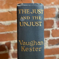 The Just and the Unjust - Vaughan Kester - 1912 The Bobbs-Merrill Company Hardback