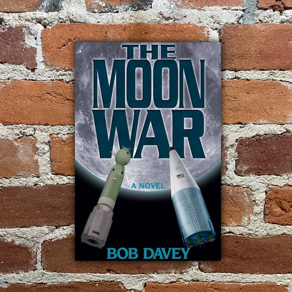 The Moon War - Bob Davey - 2013 Paperback