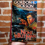 None But Man - Gordon R. Dickson - 1989 Baen Books Paperback - Tom Kidd Cover