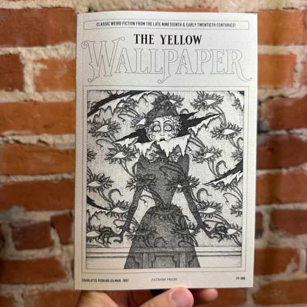 The Yellow Wallpaper - Charlotte Perkins Gilman - 2025 Fathom Press Paperback
