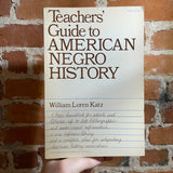 Teachers’ Guide to American Negro History - William Loren Katz - 1968 3rd Printing Paperback