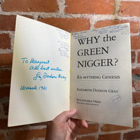 Why the Green N***** - Elizabeth Dodson Gray - 1979 Roundtable Press Trade Paperback