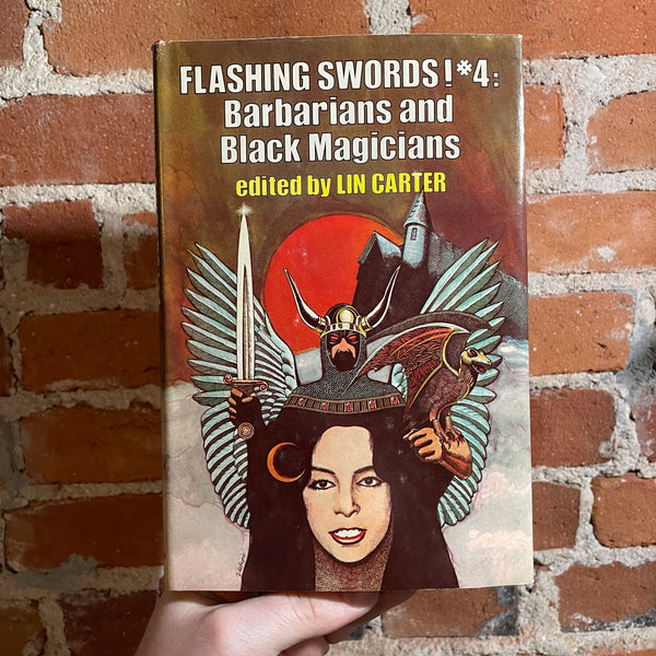 Flashing Swords! 4: Barbarians & Black Magicians - Edited by Lin Carter - 1977 Illustrated BCE Nelson Hardback - Gary Viskupic Cover