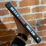 How To Be An Antiracist - Ibrahim X. Kendi - 2019 Hardback