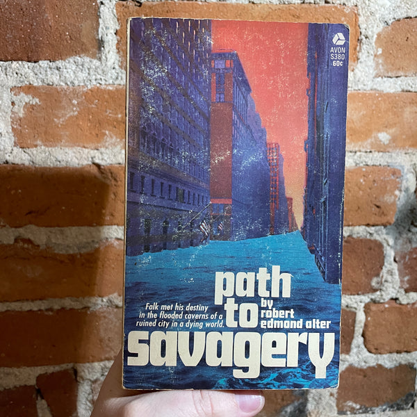 Path To Savagery - Robert Edmond Alter - 1969 Avon Books Paperback - Edward Soyka Cover