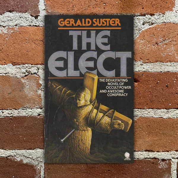 The Elect - Gerald Suster - 1982 Sphere Books Paperback