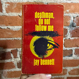Deathman, Do Not Follow Me - Jay Bennett - 1969 1st Scholastic Book Services Paperback