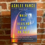 When The Heavens Went On Sale - Ashlee Vance - 2023 1st Harper Collins Hardback Ed.