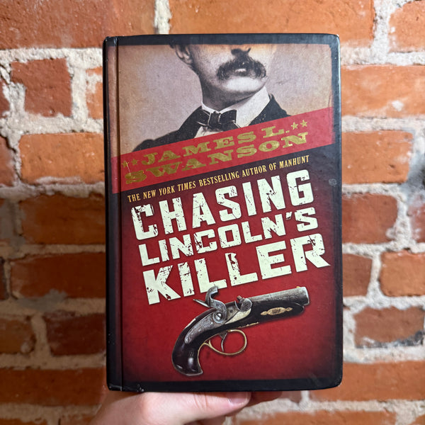 Chasing Lincoln’s Killer - James L. Swanson - Scholastic Books Hardback