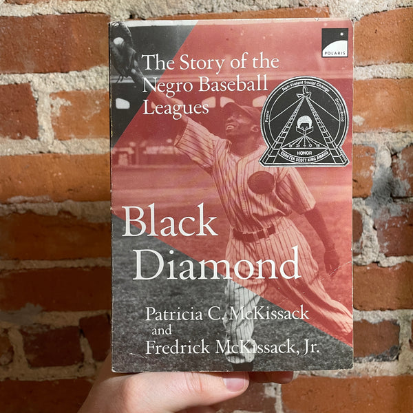 Black Diamond: The Story of the Negro Baseball Leagues - Patricia C. McKissack & Frederick McKissack, Jr. - 1998 Scholastic Books Paperback