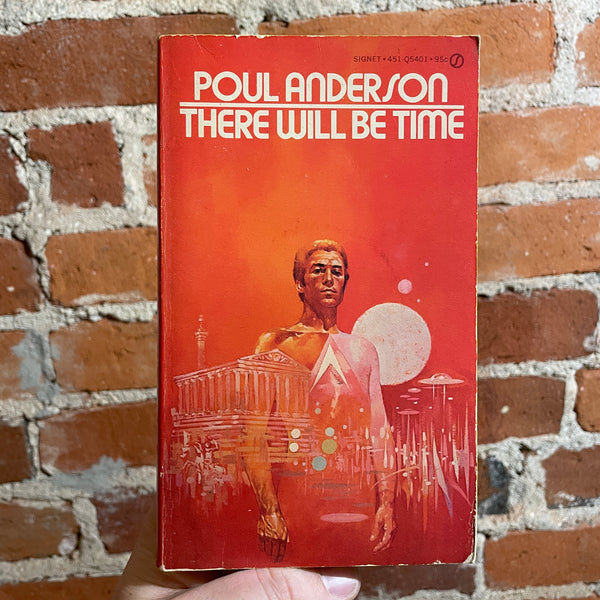 There Will Be Time - Poul Anderson - 1973 Signet Books Paperback