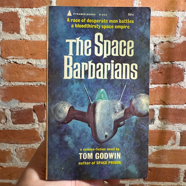 The Space Barbarians - Tom Godwin - 1964 Pyramid Books Paperback