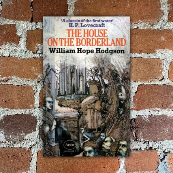 The House on the Borderland - William Hope Hodgson - Panther Books Paperback - Ian Miller Cover