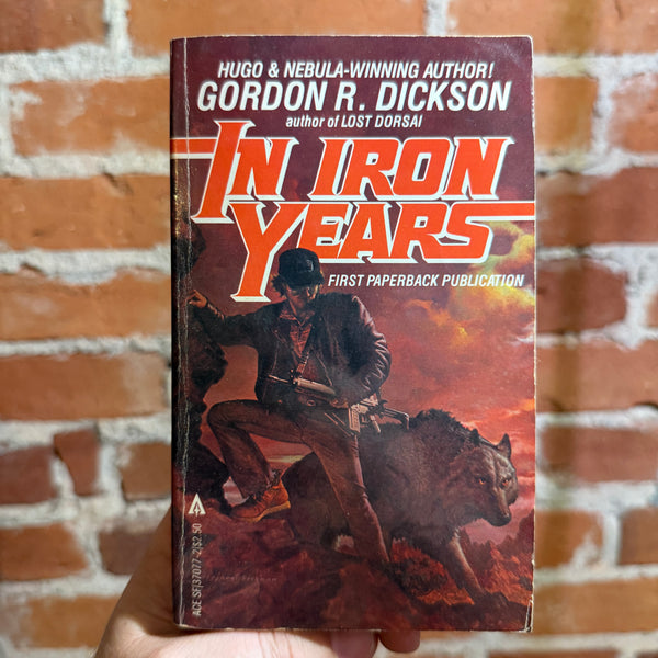 In Iron Years - Gordon R. Dickson - 1981 Ace Books Paperback
