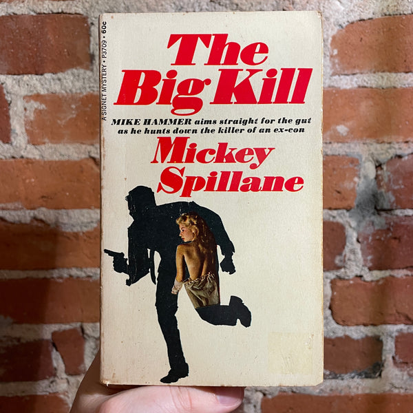 The Big Kill - Mickey Spillane - 1951 25th Signet Books Paperback