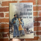 Silence Over Dunkerque - John R. Tunis - 1963 2nd Morrow Junior Books Hardback