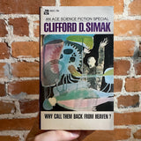 Why Call Them Back From Heaven? - Clifford D. Simak - 1967 Ace Books Paperback