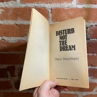 Disturb Not The Dream - Paula Trachtman - 1982 Ballantine Books Paperback