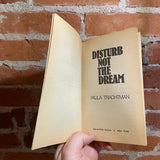 Disturb Not The Dream - Paula Trachtman - 1982 Ballantine Books Paperback