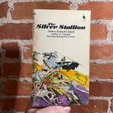 The Silver Stallion - James Branch Cabell - 1969 Ballantine Books Paperback