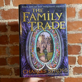 The Family Trade - Charles Stross - 2004 1st Tor Books Hardback - Paul Youll Cover