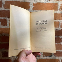 Two Views of Wonder - Edited by
Thomas N. Scortia & Chelsea Quinn Yarbro - 1973 Ballantine Books Paperback - Marti Klarwein Cover