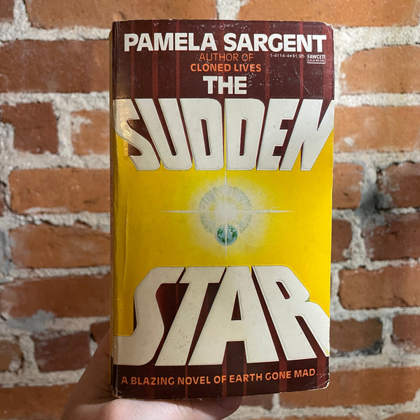 The Sudden Star - Pamela Sargent - 1979 Fawcett Gold Paperback Reading Edition