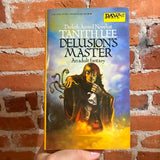 Delusion’s Master - Tanith Lee - 1981 Daw Books Paperback - Ken W. Kelly Cover