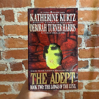 The Adept - Book Two: The Lodge of the Lynx - Katherine Kurtz & Deborah Turner Harris - 1992 Ace Books Paperback