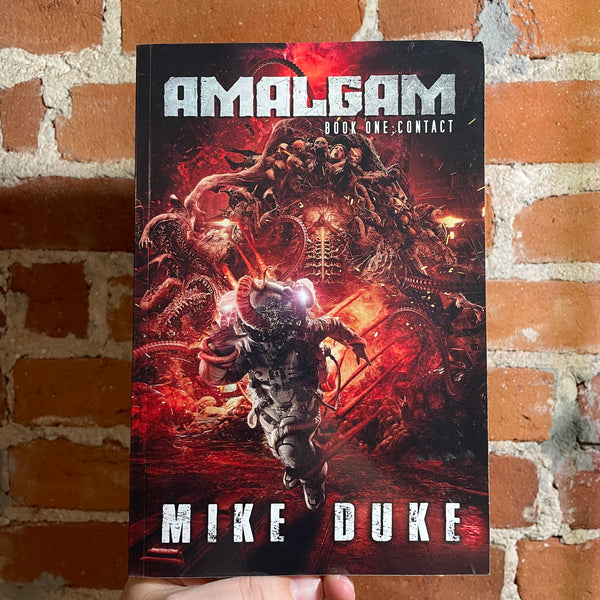 Amalgam - Book One: Contact - Mike Duke - 2021 Space Yeti Publishing Paperback