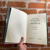 Pistols, Revolvers, and Ammunition - Michael Josserand & Jan Stevenson - 1967 Illustrated Bonanza Hardback