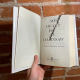 My Heart Is A Chainsaw Stephen Graham Jones 2021 Saga Press Hardback Ed.
