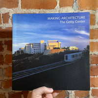 Making Architecture: The Getty Center - Richard Meier - 1997 Paperback