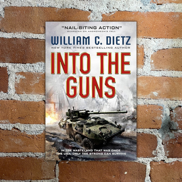 Into The Guns - William C. Dietz - 2016 Ace Books Paperback